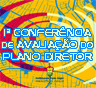 1ª conferencia de avaliação do plano diretor